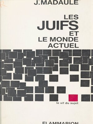 cover image of Les Juifs et le monde actuel